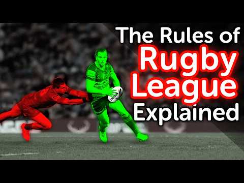 The Rules of Rugby League EXPLAINED | League for Beginners