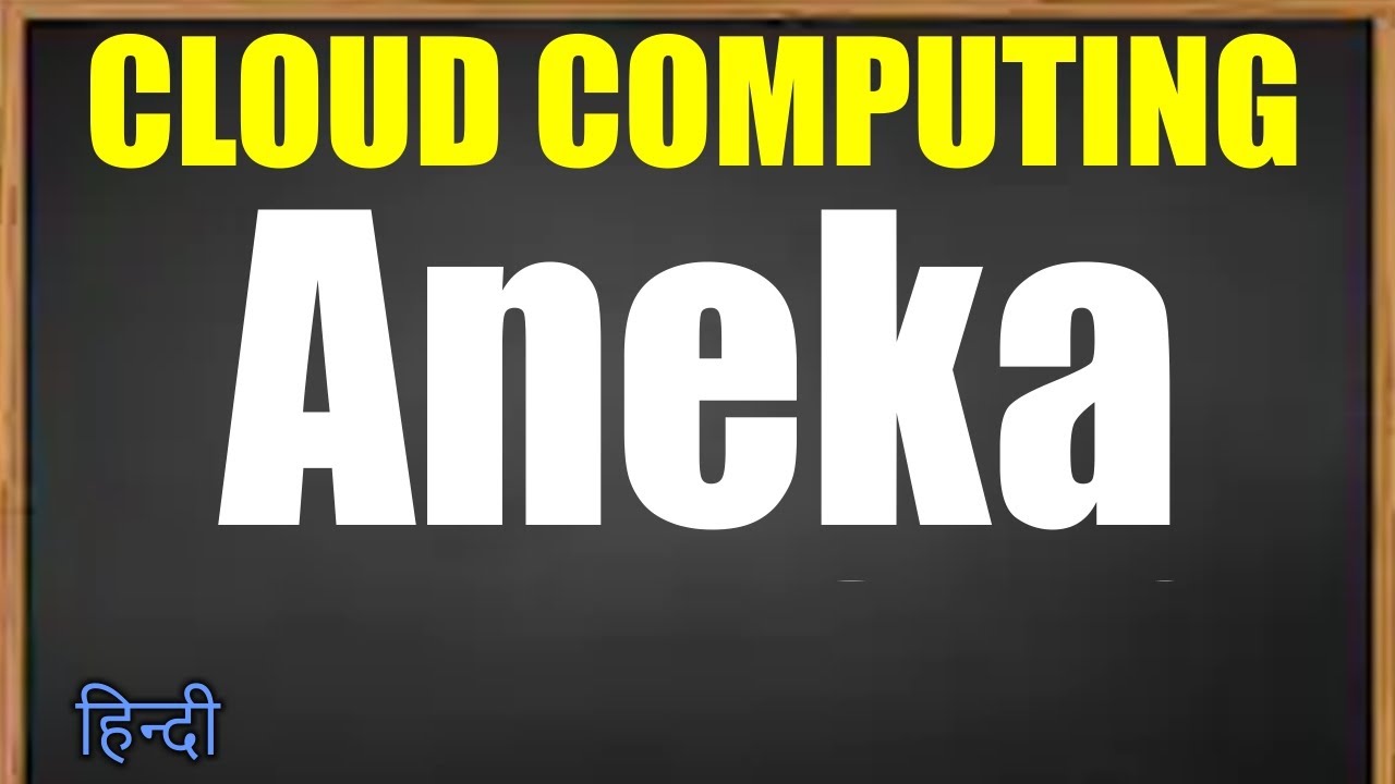 Aneka in Hindi | Cloud Computing | Jayesh Umre