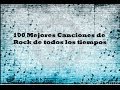 Las 100 mejores Canciones de Rock de todos los ...