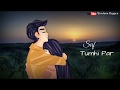 Mera Dil Bhi Kitna Pagal Hai Rahul Jain Romantic Whatsapp Status Song Unplugged Version