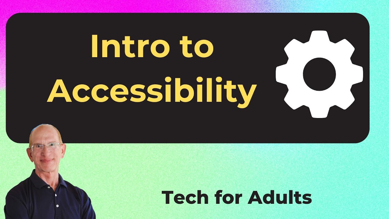 A Beginner's Guide to Accessibility Settings