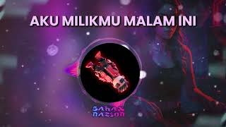 Download lagu AKU MILIKMU MALAM INI (VX) - Pongki Barata | EDM | DJ Remix | SAHAX NATION mp3