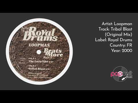 Loopman - Tribal Blast (Original Mix)
