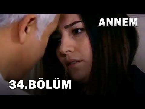 Annem 34. Bölüm - FULL Bölüm