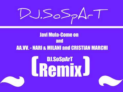 Javi mula-Come on (dj.SoSpArT REMIX)