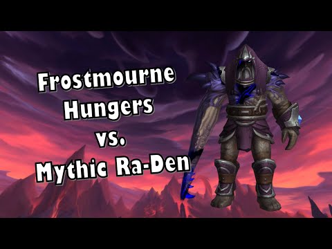 Frostmourne Hungers vs. Mythic Ra-Den - MW POV