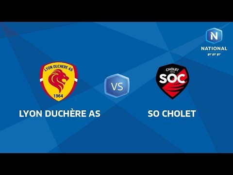 J8 : Lyon Duchère AS - SO Cholet  I National FFF 2018-2019