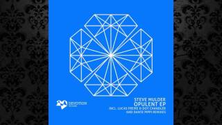 Steve Mulder - Opulent (Original Mix) [DEVOTION RECORDS]