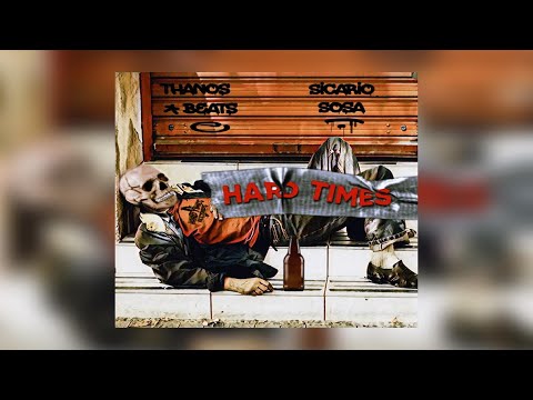 Thanos Beats x Sicario Sosa - Hard Times (New Official Audio)