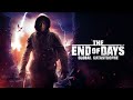 The End Of Days Global Catastrophe 2021 Full Survivor Thriller Movie Mike Norris Abel Becerra