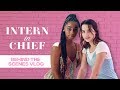INTERN IN CHIEF Behind The Scenes Vlog