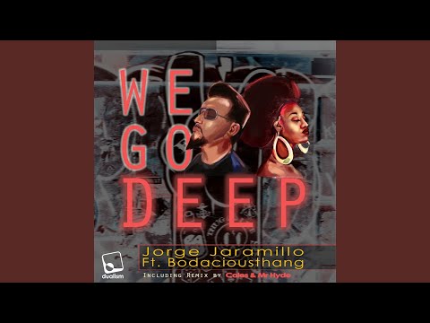 We Go Deep (Cales & Mr Hyde Simpler Deeper Remix)