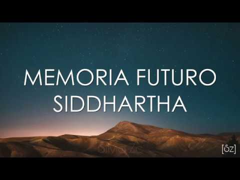 Siddhartha - Memoria Futuro (Letra) Cap. 10