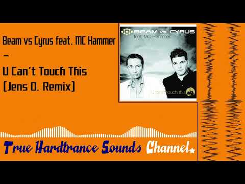 Beam vs Cyrus feat. MC Hammer - U Can't Touch This (Jens O. Remix)