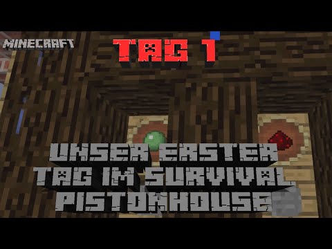 Unser erster Tag in Lets Play survival Piston House Tag 1 [Deutsch] 1.8