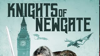 Knights of Newgate Trailer