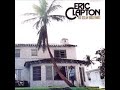 Eric Clapton   Give Me Strength with Lyrics in Description