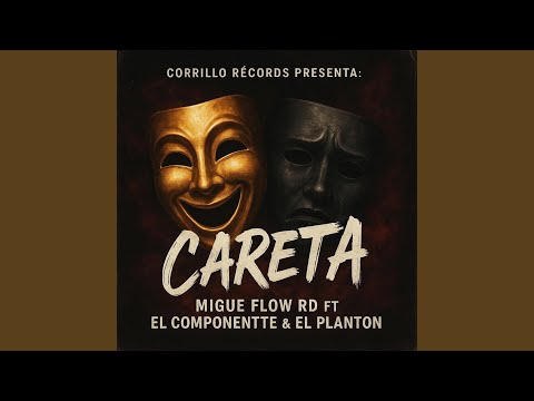 CARETA (feat. Migue Flow Rd, El Componentte & El Planton)