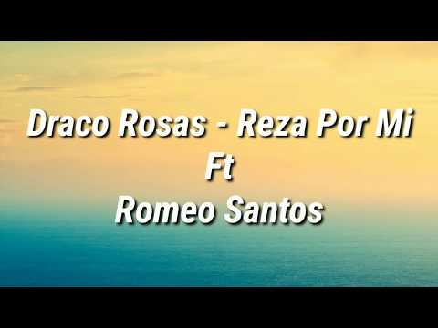Draco Rosa - Reza Por Mi Ft Romeo Santos (Letra)