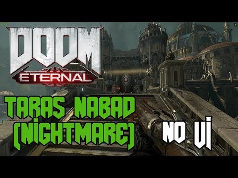 둠 이터널 - 타라스 나바드 UI없이 플레이 (악몽) // Doom Eternal - Taras Nabad No UI Play (Nightmare)