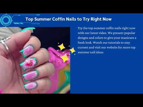 Top Summer Coffin Nails to Try Right Now