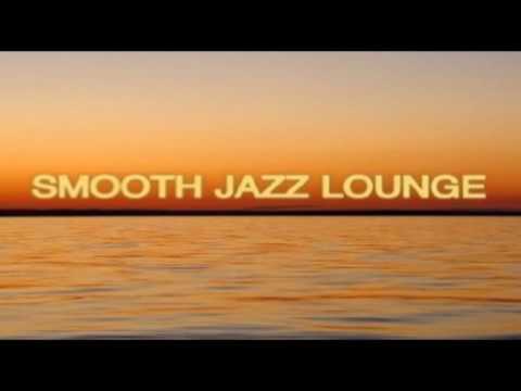 Smooth Jazz Lounge Mix