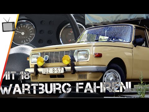 Wartburg 353 - GDR classic car at 18? Why the Wartburg is his dream car.