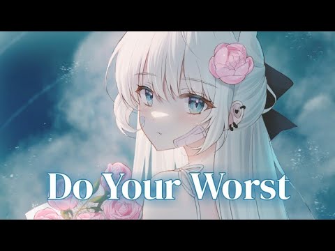 Nightcore - Do Your Worst (Lyrics) (Highlnd ft. Elle Vee)