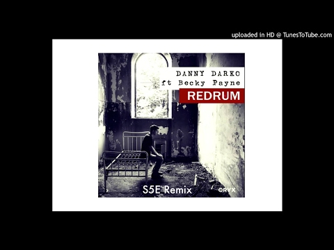 Danny Darko Redrum feat Becky Payne ( S5E Tech House mix )