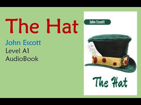 The Hat - John Escott - English Audiobook Level A1