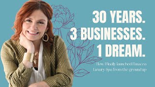 30 Years, 1 Dream: How I Built Panacea Luxury Spa from the Ground Up