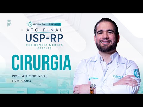 Hora da Verdade Cirurgia USP-RP Residência Médica 2025