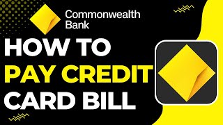 How to Pay Credit Card Bill on Commonwealth Bank !
