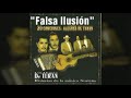 Los Alegres de Terán - Falsa Ilusión