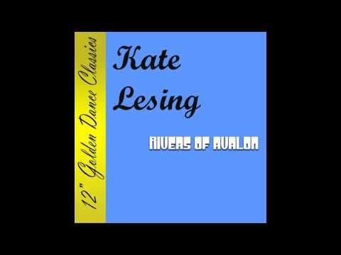 Kate Lesing - Rivers of Avalon (Radio Edit) Lyrics