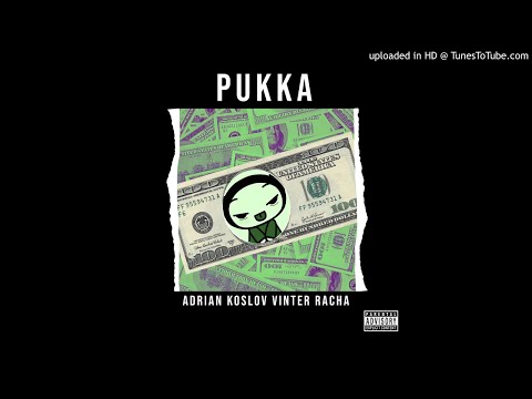 ADRIAN KOSLOV X VINTER X RACHA - PUKKA