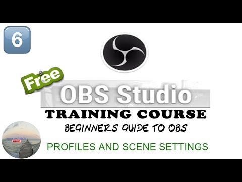 OBS Beginners Guide Profiles and Scene Settings guide