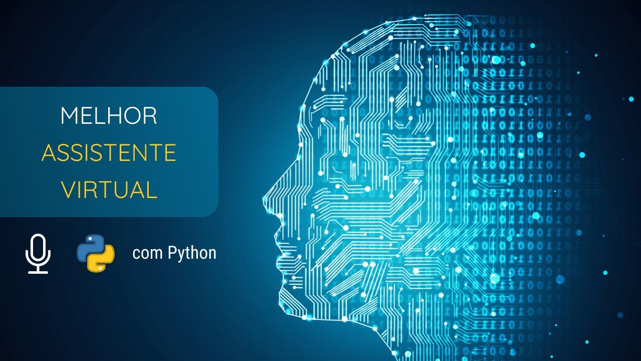 O MELHOR ASSISTENTE VIRTUAL COM PYTHON