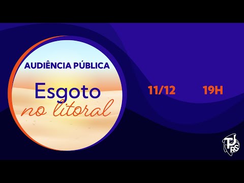 Audiência Pública - esgoto no Litoral