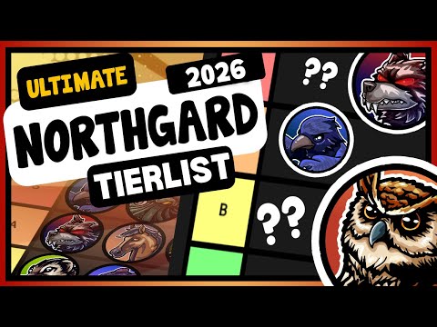 NORTHGARD TIER LIST 2026