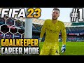 FIFA 23 | Career Mode Goalkeeper | EP1 | THE BALL STOPS HERE...HOPEFULLY