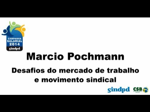 Sindpd - Seminário de Pauta 2013 - Palestra Marcio Pochmann
