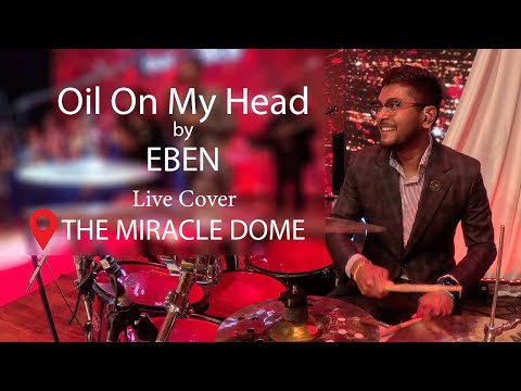 Oil on my head (@officialeben) - Live Cover