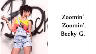 Zoomin&#39; Zoomin&#39; - Becky G.