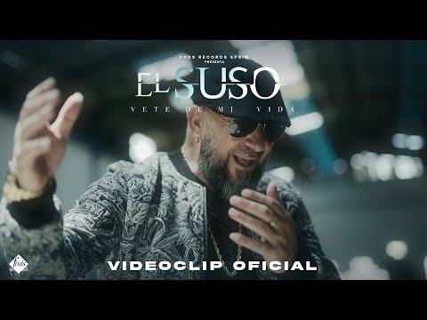 El Suso - Vete de mi vida (Videoclip Oficial)