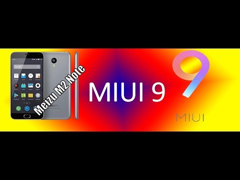 How to install MIUI 9 on Meizu M2 Note.