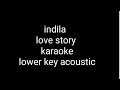indila love story karaoke lower key acoustic