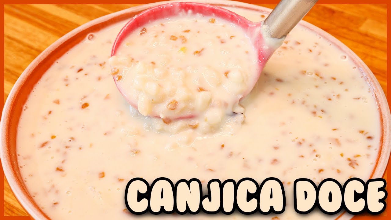 Canjica Doce (ou Mungunzá): Aquecendo Corações com Sabor de Festa Junina Canjica Doce (ou Mungunzá): Aquecendo Corações com Sabor de Festa Junina