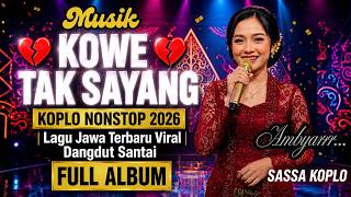 Download lagu 💔Kowe Tak Sayang 💔KOPLO NONSTOP 2026 | Lagu Jawa Terbaru Viral | Dangdut Santai mp3 Download lagu 💔Kowe Tak Sayang 💔KOPLO NONSTOP 2026 | Lagu Jawa Terbaru Viral | Dangdut Santai mp3