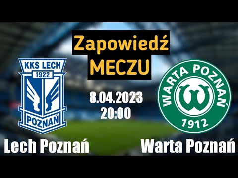 Zapowiedź meczu - Lech Poznań - Warta Poznań